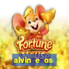 alvin e os esquilos 3 filme completo dublado